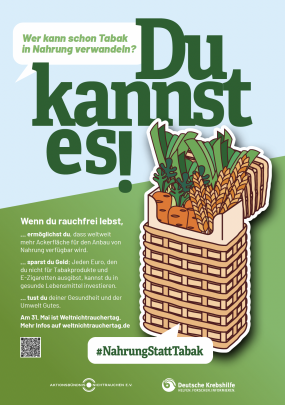 Plakat der Deutschen Krebshilfe und des ABNR zum Weltnichtrauchertag 2023 „Wer kann schon Nahrung in Tabak verwandeln? Du kannst es! #NahrungStattTabak“